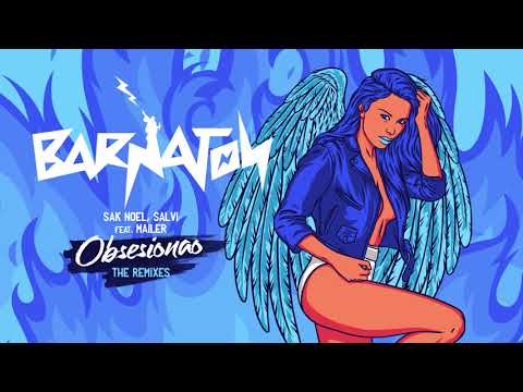 Sak Noel, Salvi feat. Mailer - Obsesionao (Sak Noel & Salvi VIP Remix)