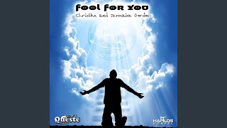 Fool For You