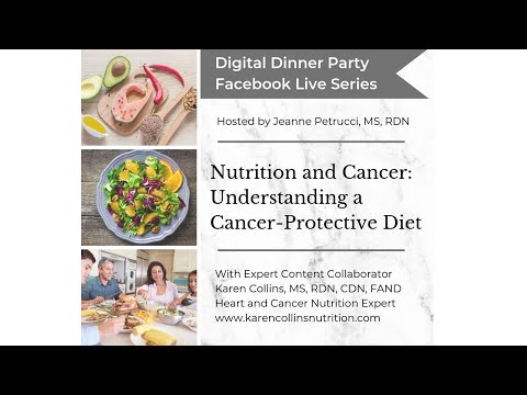 DIGITAL DINNER PARTY SERIES: Nutrition and Cancer with Karen Collins, MS, RDN, CDN, FAND