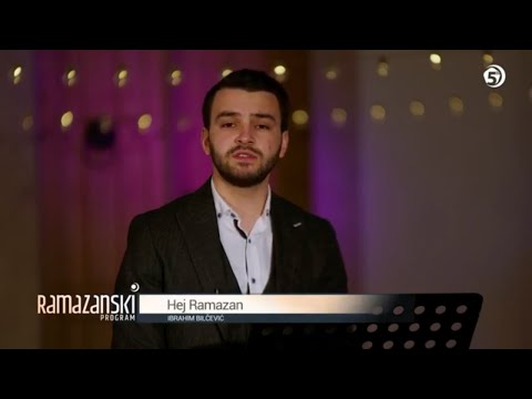Hej Ramazan - Ibrahim Bilčević