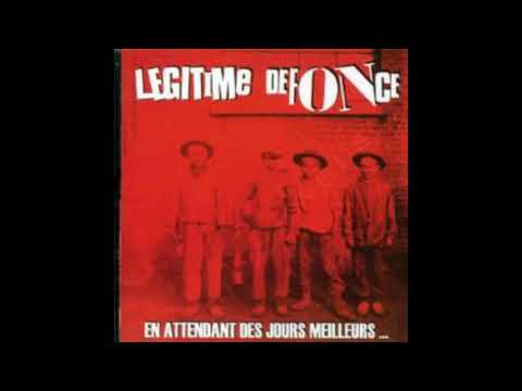 Légitime Défonce  -  En attendant des jours meilleurs  (full album)