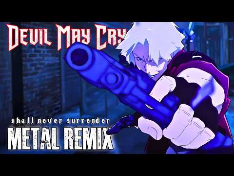 Devil May Cry | SHALL NEVER SURRENDER | Epic Metal Remix