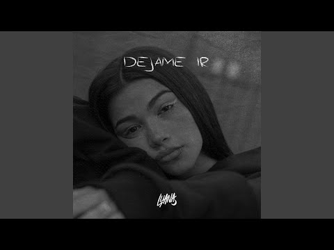Dejame Ir