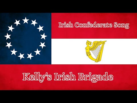 Irish Confederate Song: Kelly's Irish Brigade