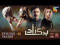 Parizaad Episode 25 | Teaser | Presented By ITEL Mobile & NISA Cosmetics | HUM TV Drama