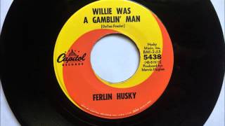 Willie Was A Gamblin&#39; Man , Ferlin Husky , 1965 Vinyl 45RPM