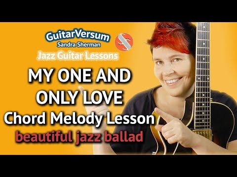MY ONE AND ONLY LOVE -  Guitar LESSON - Chord Melody Tutorial
