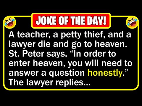 🤣 BEST JOKE OF THE DAY! - A teacher, a petty thief, and a lawyer die and go to heaven... | Jokes
