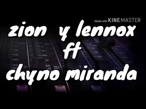 Zion y Lennox ft chyno Miranda - Hasta El Ombligo. ( Letra )