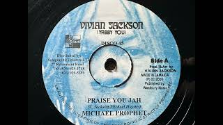 Michael Prophet - Praise You Jah