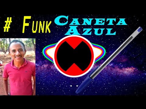 Caneta Azul Funk Remix