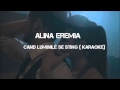 Alina Eremia - Cand luminile se sting (karaoke ...