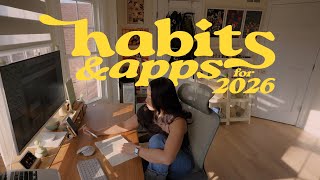 simple daily habits I’m building this year & fav productivity apps for 2026