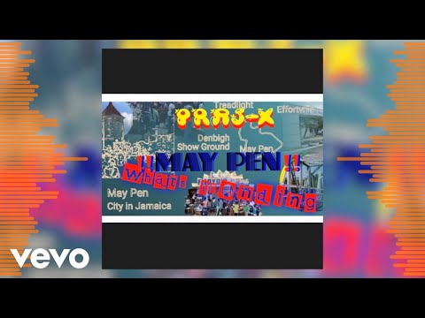 Praj-X - What’s Trending (May Pen) (Official Audio)