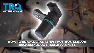 How to Replace Crankshaft Position Sensor 2003-2009 Dodge Ram 2500 5.7L V8
