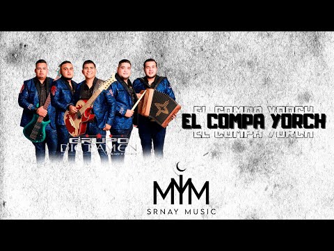 El Compa Yorch - Grupo Dictamen Norteño