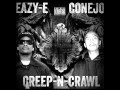 Eazy E ft Conejo   Creep N Crawl - 13Santanero13 Eazy E ft Conejo   Creep N Crawl