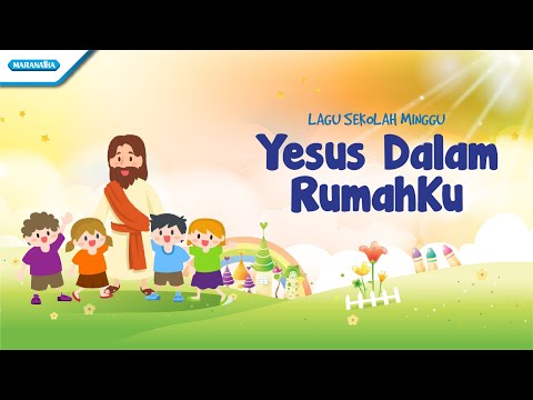 Yesus Dalam Rumahku - Lagu Sekolah Minggu - Maranatha Kids (Video)