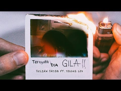 Julian Jacob Ft.Young Lex - Ternyata Dia Gila (Official Audio Video)