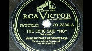 The Echo Said No by Sammy Kaye on 1947 RCA Victor 78.