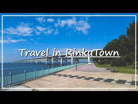 【Japan Walk】A Gateway City to the World | Rinku Town in Osaka