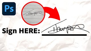 How To Convert a Signature Into a Digital Signature with Photoshop (Paper to Digital)