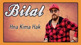 Video thumbnail of "Cheb Bilal - Hna Kima Hak"