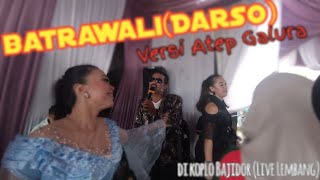 Download lagu BATRAWALI(Darso) ATEP GALURA versi koplo bajidor Live Lembang (AG)atep galura production-73audio mp3