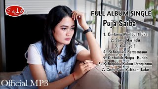 Download lagu FULL ALBUM TERBAIK - PUJA SAIBA - CINTAMU MEMBUAT LUKA mp3