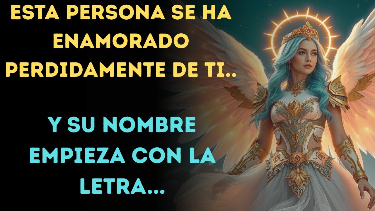 Esta persona se ha enamorado perdidamente de ti... y su nombre empieza con la letra..