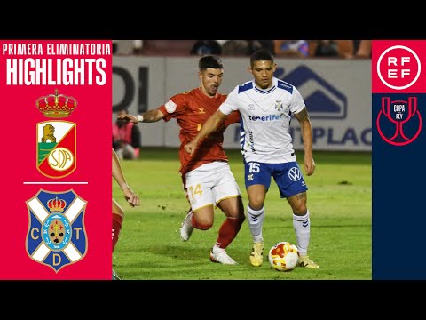 Resumen #CopaDelReyMAPFRE | RSD Alcalá 0-4 CD Tenerife | Primera Eliminatoria | Temp. 2025/26