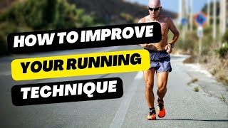 How to IMPROVE Your Running Technique