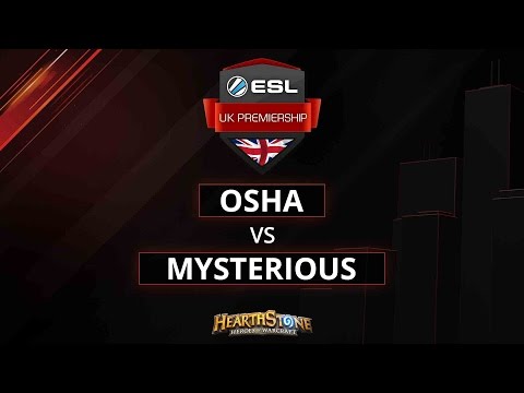 [HS] Mysterious vs Osha - Group Stage - Week 3 - ESL UK Premiership