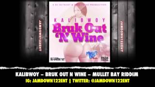 Kalibwoy -- Bruk Out N Wine | Mullet Bay Riddim | December 2013 |