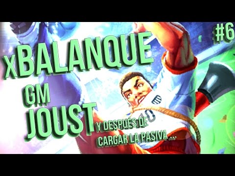 Ranked Joust MASTER / Xbalanque - Cuando llenas tu pasiva... A DAR TORTAS #6