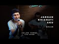 JANGAN KHIANATI AKU AZLAN THE TYPEWRITER Adlani Rambe Live Cover