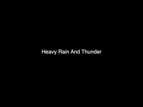 Sound Effects Heavy Rain and Thunder