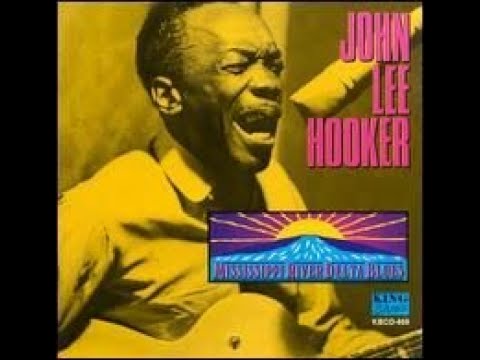 John Lee Hooker - Mississippi River Delta Blues (Full album)
