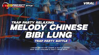 Download lagu DJ BIBI LUNG MELODY CHINESE TRAP PARTY BLAYER VIRAL TERBARU❗RNH MUSIC  mp3