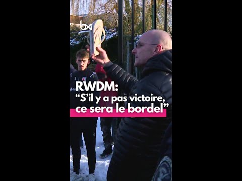 RWDM: "S'il n y a pas de victoire, ce sera le bordel"