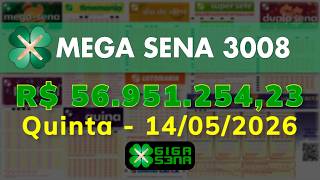Resultado da Mega Sena 3008, Quinta-feira, 14/05/2026