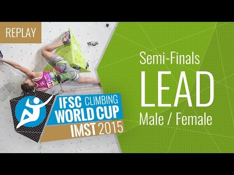 IFSC Climbing World Cup Imst 2015 - Lead - Semi-Finals - Male/Female