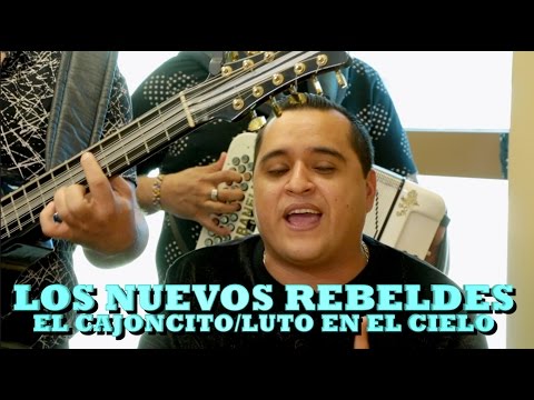 LOS NUEVOS REBELDES - EL CAJONCITO/LUTO EN EL CIELO (Versión Pepe's Office)