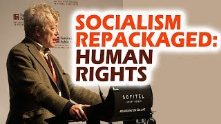 Roger Scruton: How Socialism got Repackaged into Human Rights