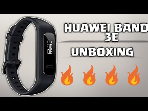 HUAWEI BAND 3E UNBOXING ll FEATURES ll CONNECTING & MORE