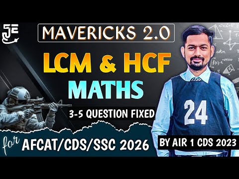 HCF & LCM in One Class || With PYQs || AFCAT/CDS/SSC 2026 || By UPSC CDS AIR 1 || With Short Tricks