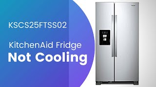 KitchenAid Fridge Not Cooling at All