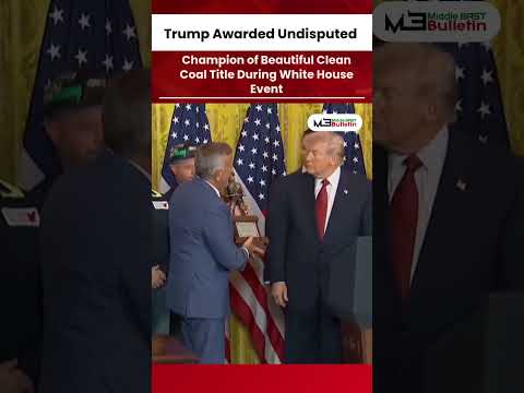 Trump Receives “Undisputed Champion of Beautiful Clean Coal” Recognition at White House Event