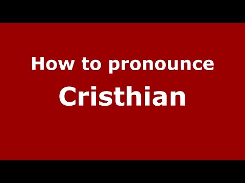 How to pronounce Cristhian (Spanish/Argentina) - PronounceNames.com