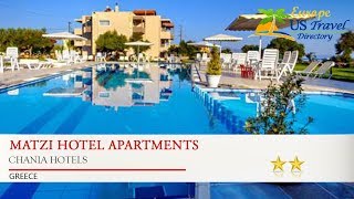 Matzi Hotel Apartments - Chania Hotels, Greece